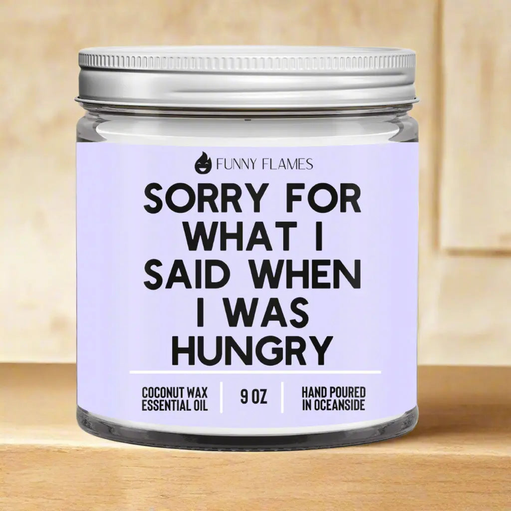 Sorry for what I said when I was hungry DC-Funny Candle Co