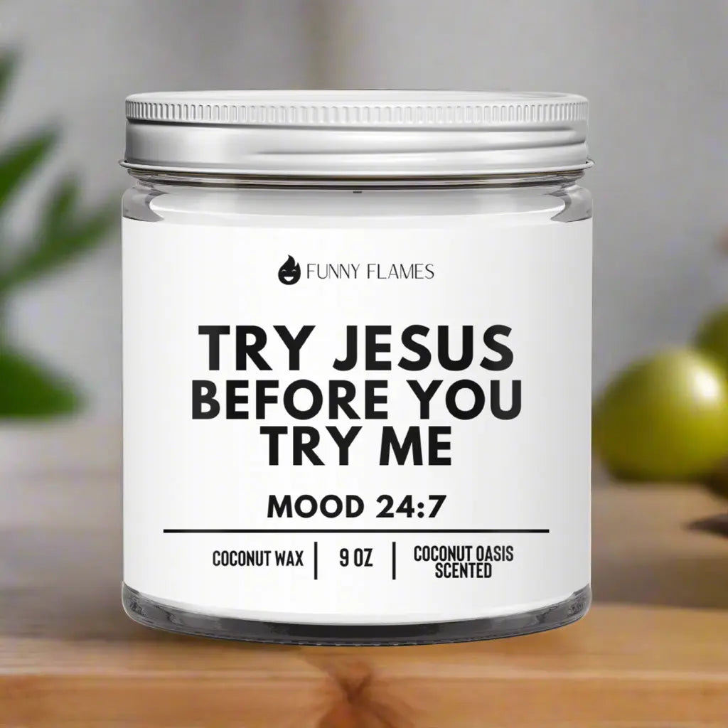 Try Jesus Before You Try Me DC-Funny Candle Co